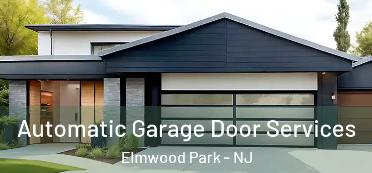  Automatic Garage Door Services Elmwood Park - NJ