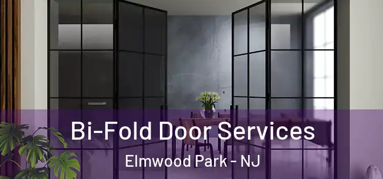 Bi-Fold Door Services Elmwood Park - NJ