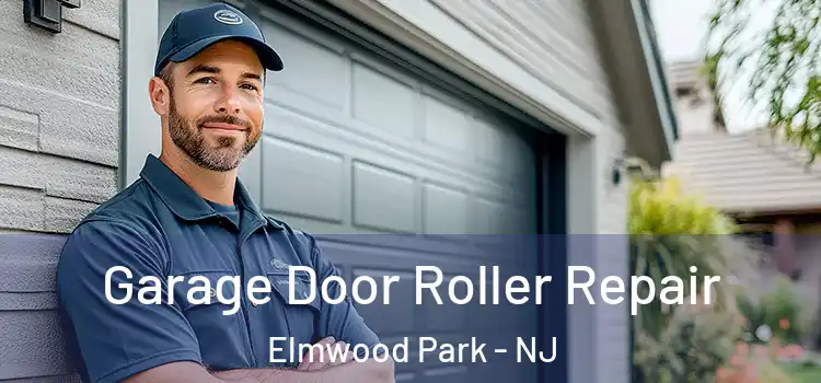  Garage Door Roller Repair Elmwood Park - NJ