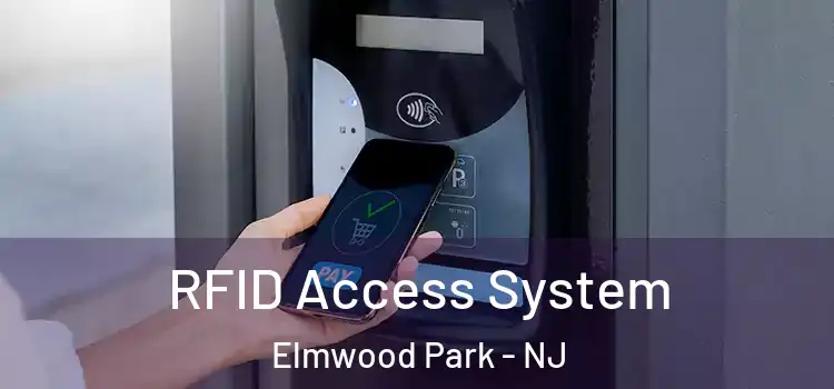  RFID Access System Elmwood Park - NJ