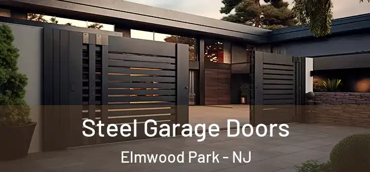 Steel Garage Doors Elmwood Park - NJ
